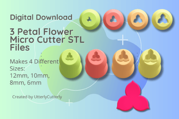 3 Petal Flower Micro Cutter STL Files